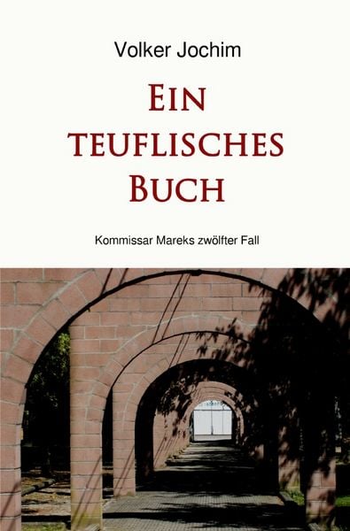 Kommissar Marek Reihe / Ein teuflisches Buch, Taschenbuch von Volker Jochim, Epubli, 9783565437184