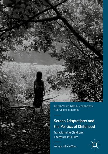 Produktbild: Screen Adaptations and the Politics of Childhood