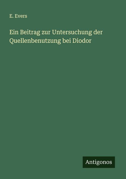 Produktbild: Ein Beitrag zur Untersuchung der Quellenbenutzung bei Diodor