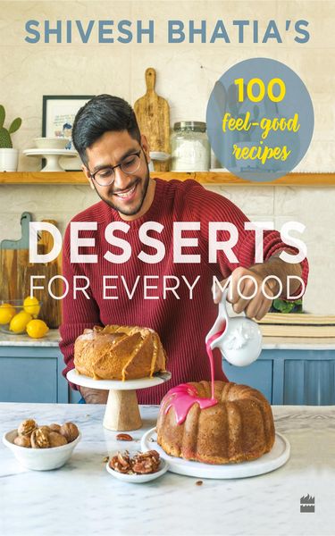 Produktbild: Shivesh Bhatia's Desserts for Every Mood