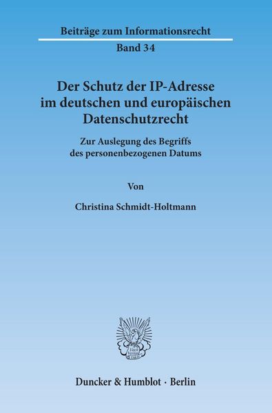 Produktbild: Der Schutz der IP-Adresse im deutschen und europ&auml;ischen Datenschutzrecht.
