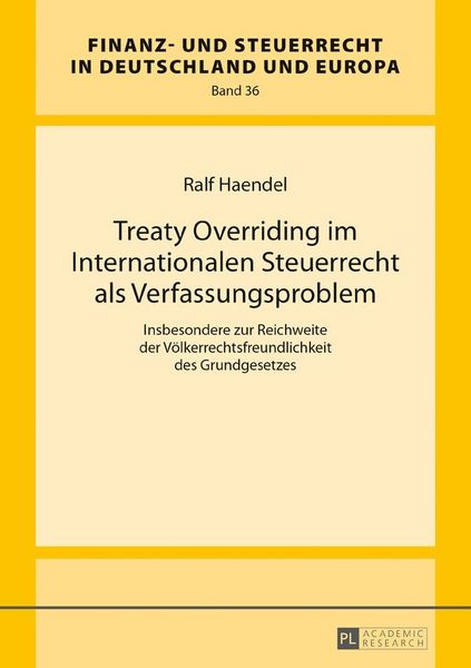 Produktbild: Treaty Overriding im Internationalen Steuerrecht als Verfassungsproblem
