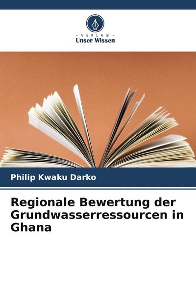 Produktbild: Regionale Bewertung der Grundwasserressourcen in Ghana