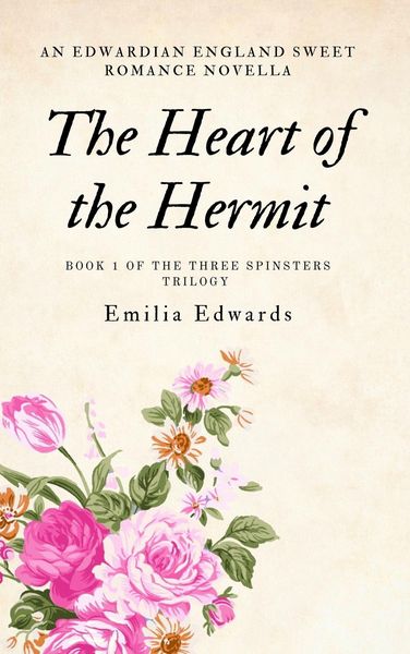 Produktbild: The Heart of the Hermit: an Edwardian England sweet romance (The Three Spinsters, #1)