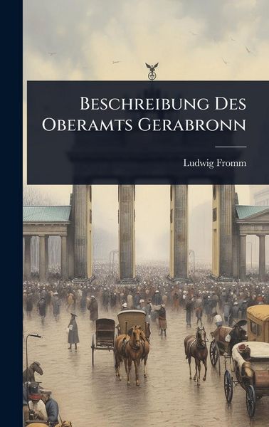 Produktbild: Beschreibung Des Oberamts Gerabronn