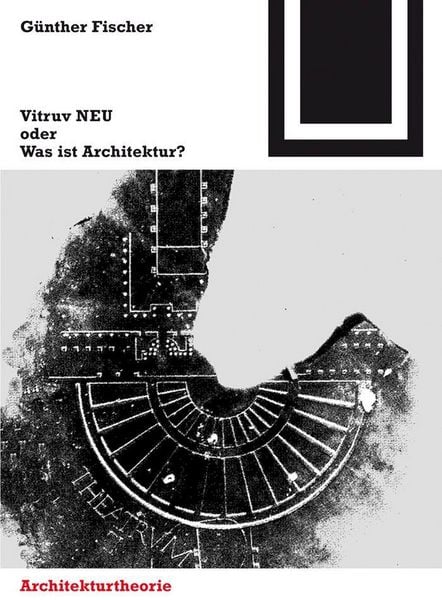 Produktbild: Vitruv NEU oder Was ist Architektur?