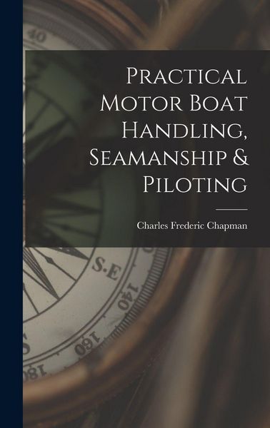 Produktbild: Practical Motor Boat Handling, Seamanship & Piloting
