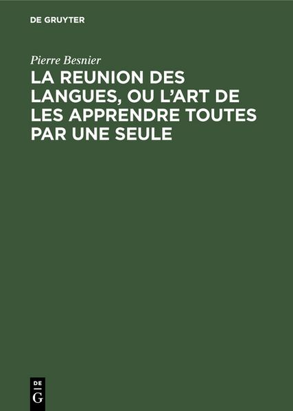 Produktbild: La reunion des langues, ou l&rsquo;art de les apprendre toutes par une seule