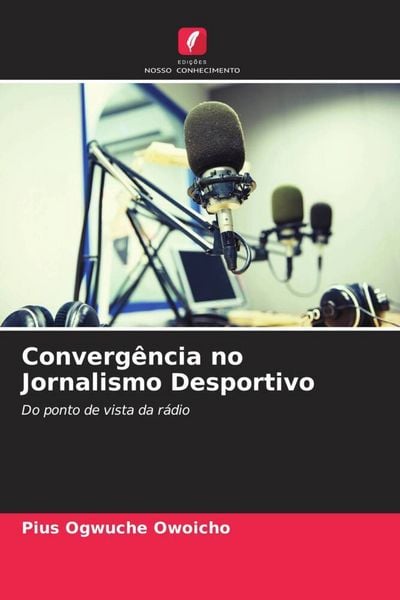 Produktbild: Converg&ecirc;ncia no Jornalismo Desportivo