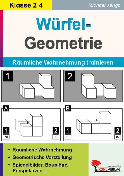 Würfel-Geometrie, Taschenbuch von Michael Junga, KOHL VERLAG Der Verlag mit dem Baum, 978-3-96040-370-8