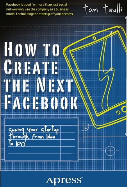 Produktbild: How to Create the Next Facebook