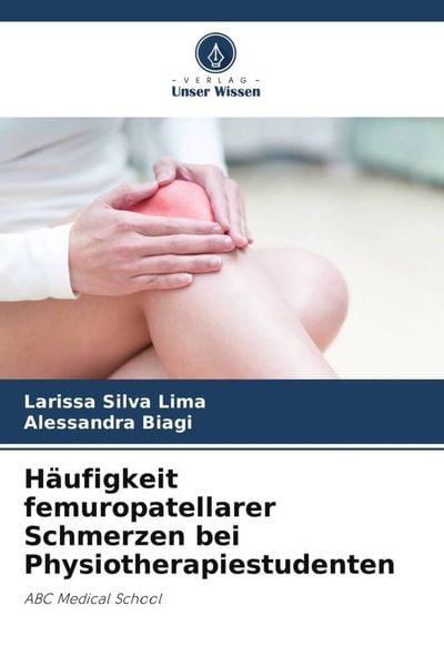Produktbild: H&auml;ufigkeit femuropatellarer Schmerzen bei Physiotherapiestudenten