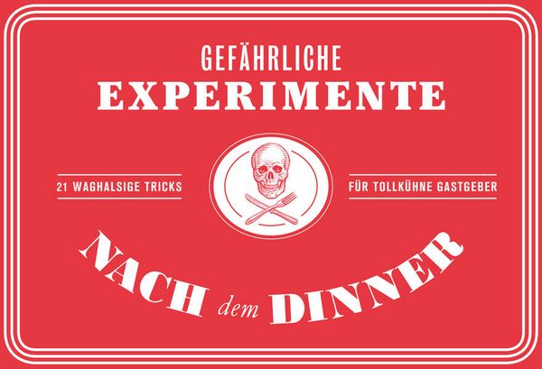 Produktbild: Gef&auml;hrliche Experimente nach dem Dinner