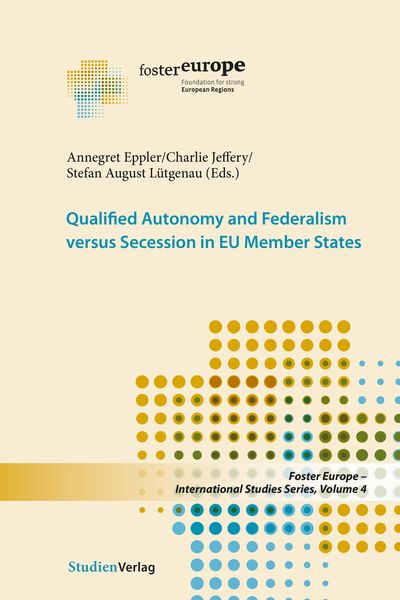 Produktbild: Qualified Autonomy and Federalism versus Secession in EU Member States
