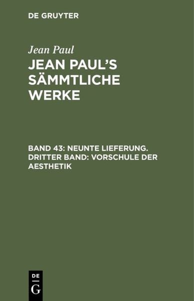 Produktbild: Neunte Lieferung. Dritter Band: Vorschule der Aesthetik