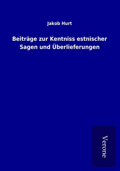 Produktbild: Beitr&auml;ge zur Kentniss estnischer Sagen und &Uuml;berlieferungen