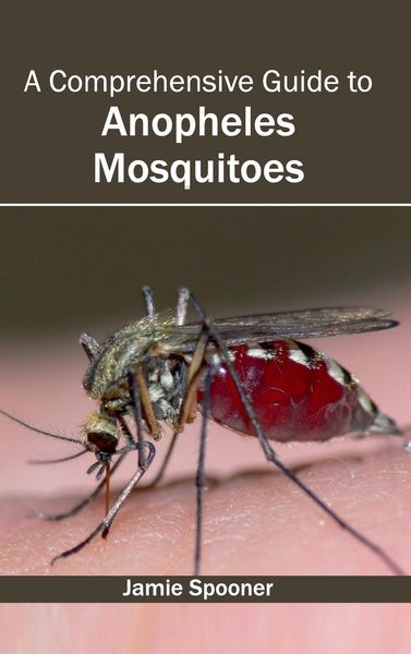 Produktbild: A Comprehensive Guide to Anopheles Mosquitoes