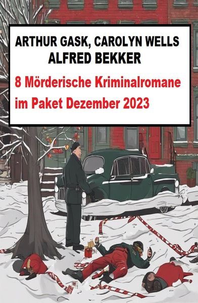 Produktbild: 8 M&ouml;rderische Kriminalromane im Paket Dezember 2023