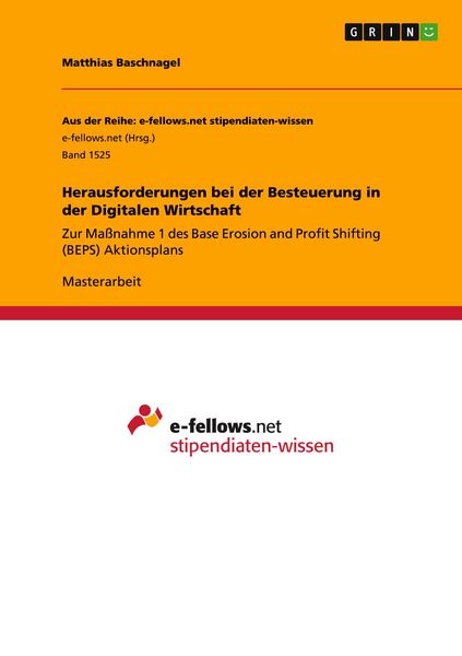 Herausforderungen bei der Besteuerung in der Digitalen Wirtschaft, Taschenbuch von Matthias Baschnagel, GRIN, 9783668014114