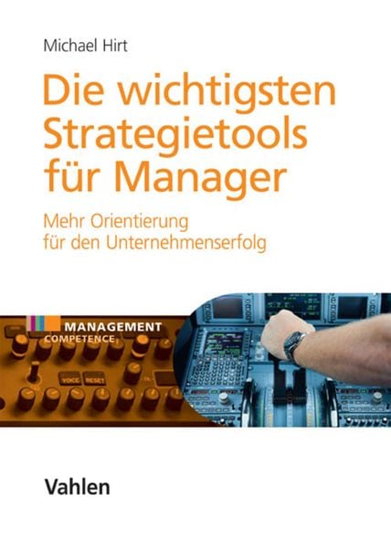 Produktbild: Die wichtigsten Strategietools f&uuml;r Manager
