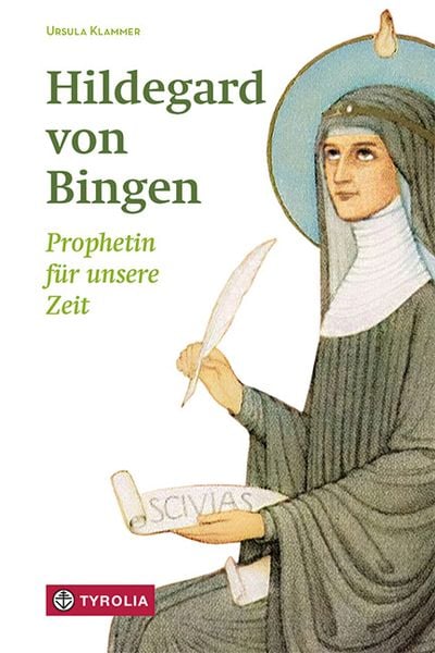 Hildegard von Bingen, Gebundene Ausgabe von Ursula Klammer, Tyrolia, 9783702239602
