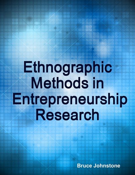 Produktbild: Ethnographic Methods in Entrepreneurship Research