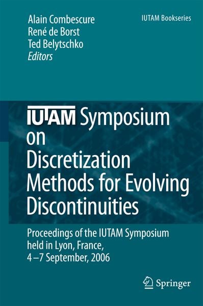 Produktbild: IUTAM Symposium on Discretization Methods for Evolving Discontinuities