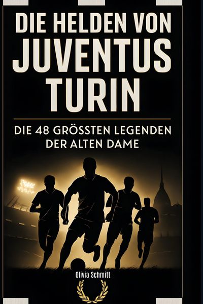 Produktbild: Die Helden von Juventus Turin