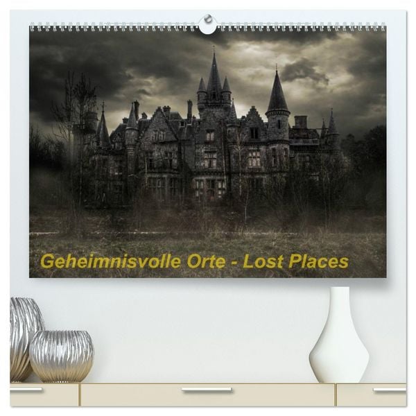 Produktbild: Geheimnisvolle Orte - Lost Places (hochwertiger Premium Wandkalender 2026 DIN A2 quer), Kunstdruck in Hochglanz
