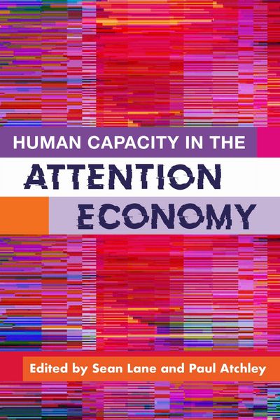 Produktbild: Human Capacity in the Attention Economy