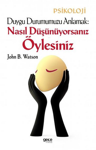 Produktbild: Duygu Durumumuzu Anlamak Nasil D&uuml;s&uuml;n&uuml;yorsaniz &Ouml;ylesiniz