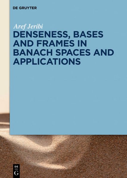 Produktbild: Denseness, Bases and Frames in Banach Spaces and Applications