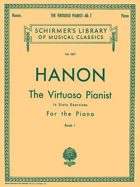 Produktbild: Hanon - The Virtuoso Pianist in 60 Exercises - Book 1 Piano Technique Book Essential Finger Exercises for Strength and Agility Schirmer Library of Classics Volume 1071