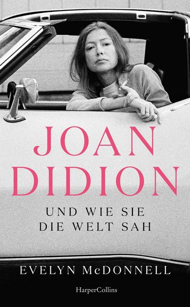 Produktbild: Joan Didion und wie sie die Welt sah