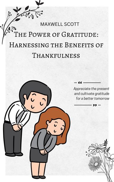 Produktbild: The Power of Gratitude: Harnessing the Benefits of Thankfulness