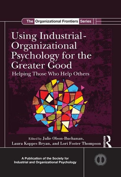 Produktbild: Using Industrial-Organizational Psychology for the Greater Good