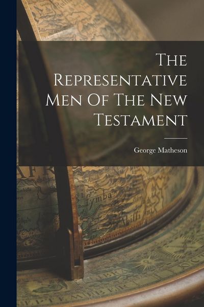 Produktbild: The Representative Men Of The New Testament