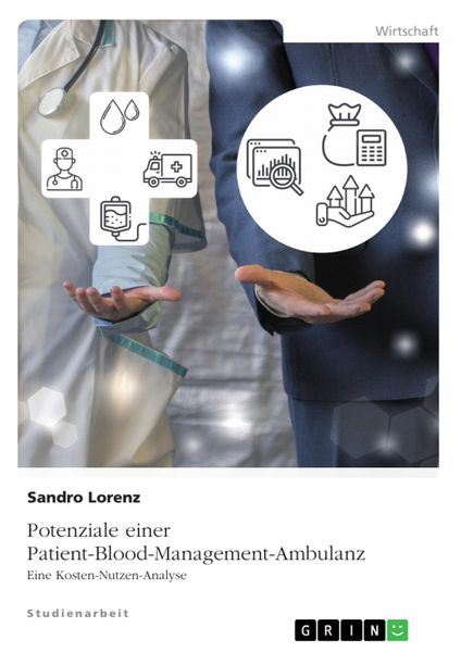 Produktbild: Potenziale einer Patient-Blood-Management-Ambulanz. Eine Kosten-Nutzen-Analyse