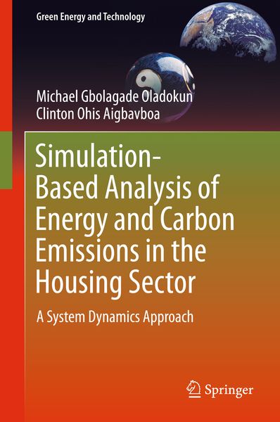 Produktbild: Simulation-Based Analysis of Energy and Carbon Emissions in the Housing Sector