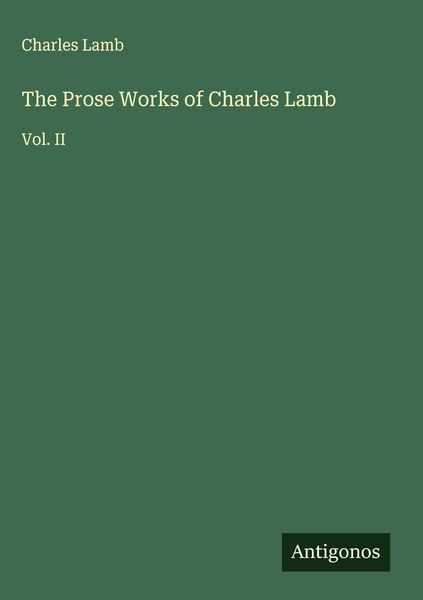 Produktbild: The Prose Works of Charles Lamb