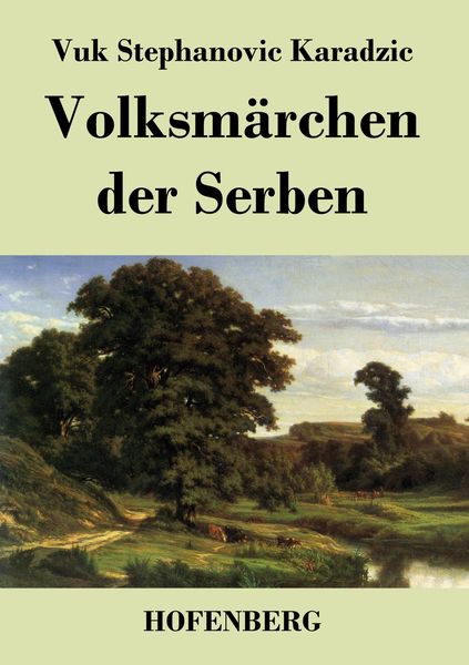 Volksmärchen der Serben, Taschenbuch von Vuk Stephanovic Karadzic, BoD - Books on Demand, 9783843041249