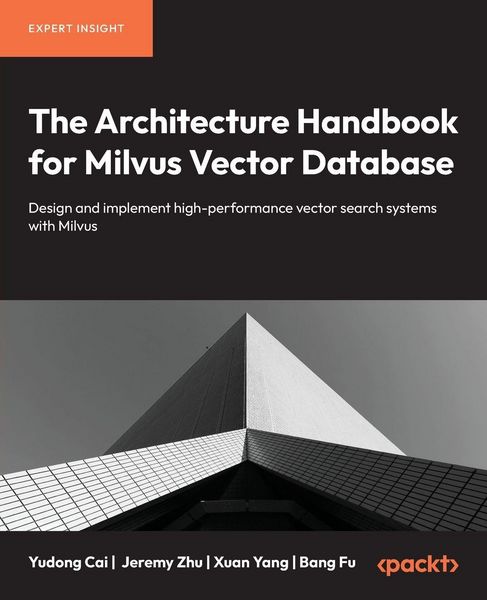 Produktbild: The Architecture Handbook for Milvus Vector Database