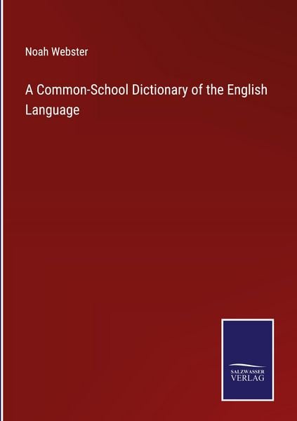 Produktbild: A Common-School Dictionary of the English Language