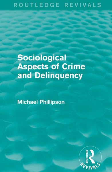 Produktbild: Sociological Aspects of Crime and Delinquency (Routledge Revivals)