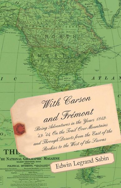 Produktbild: With Carson and Fremont - Being Adventures in the Years 1842-'43-'44