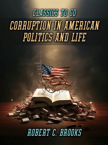Produktbild: Corruption In American Politics And Life