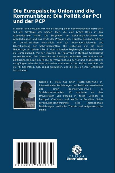 Produktbild: Die Europ&auml;ische Union und die Kommunisten: Die Politik der PCI und der PCP