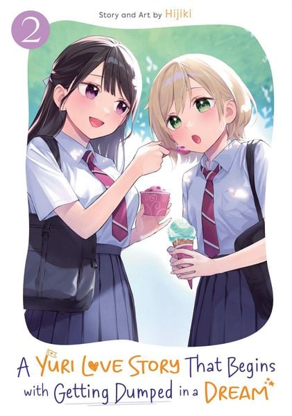 A Yuri Love Story That Begins with Getting Dumped in a Dream Vol. 2, Taschenbuch von Hijiki, Seven Seas, 9798895615362