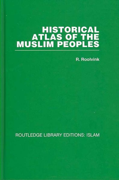 Produktbild: Historical Atlas of the Muslim Peoples