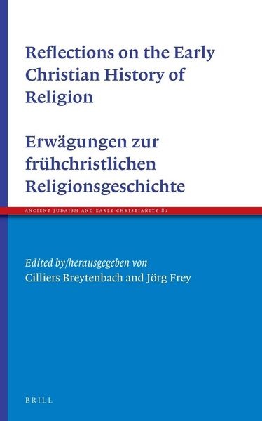 Produktbild: Reflections on the Early Christian History of Religion - Erw&auml;gungen zur fr&uuml;hchristlichen Religionsgeschichte